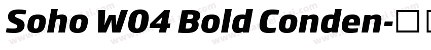 Soho W04 Bold Conden字体转换